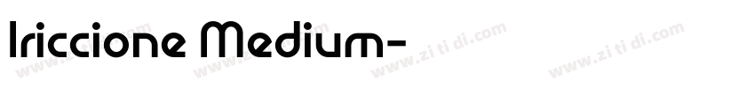 Iriccione Medium字体转换